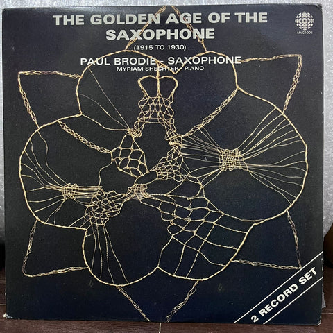 The Golden Age Of The Saxophone (1915 to 1930) By Paul Brodie, Myriam Shechter