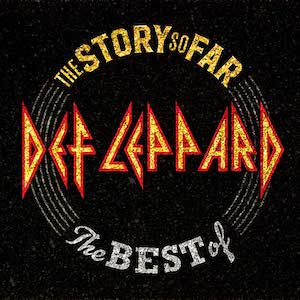 The Story So Far - The Best Of by Def Leppard