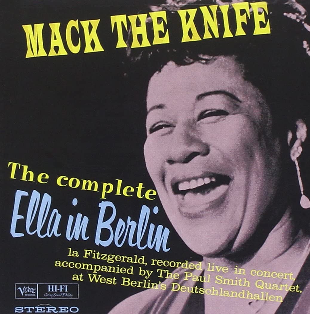 Mack The Knife Ella in Berlin by Ella Fitzgerald